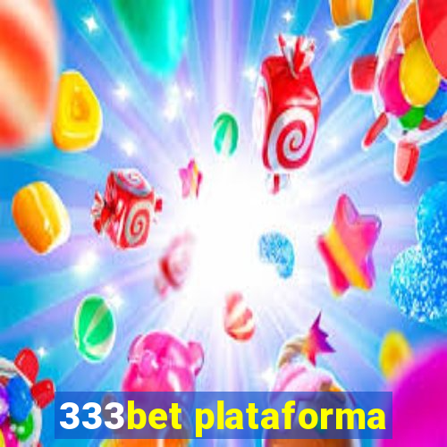 333bet plataforma